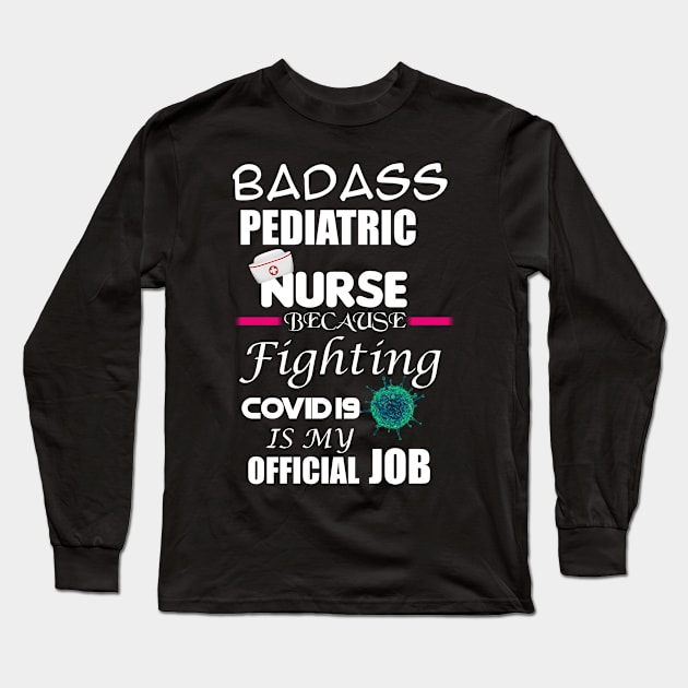 Pediatric Nurse Long Sleeve T-Shirt by Proway Design